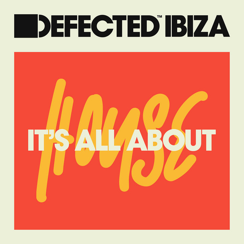 Defected Ibiza 2023 July Playlist